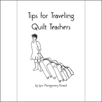 Tips for Traveling Quilt Teachers digital download