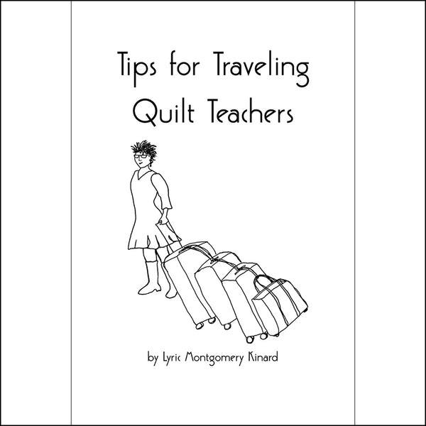 Tips for Traveling Quilt Teachers digital download